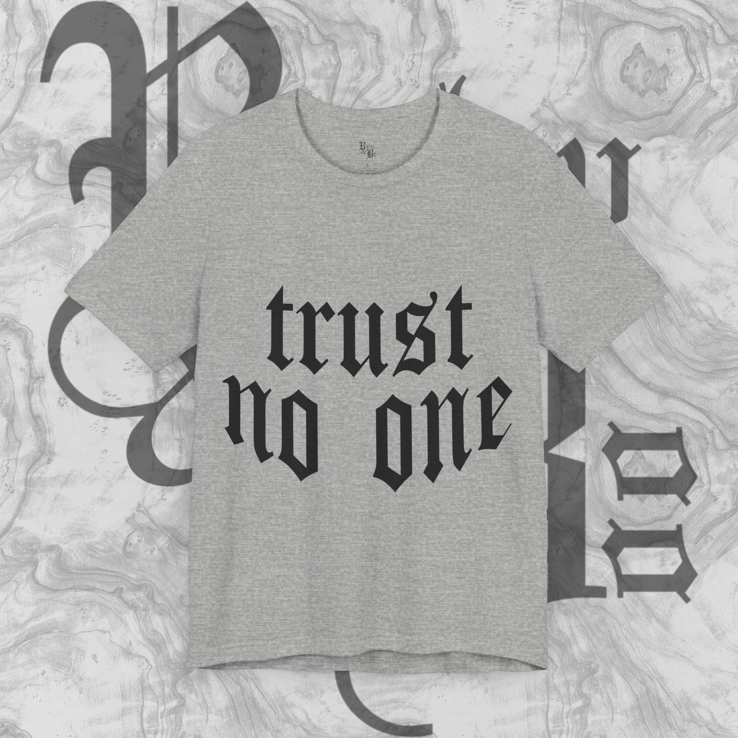 trust no one T-shirt