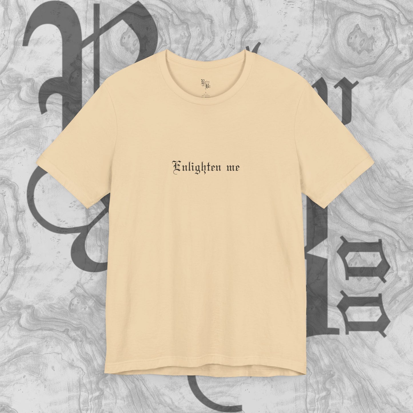 Enlighten me T-shirt