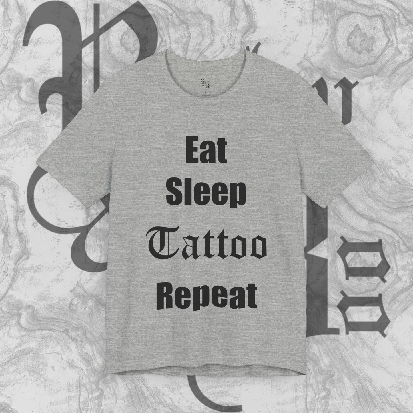 Eat Sleep Tattoo Repeat T-shirt