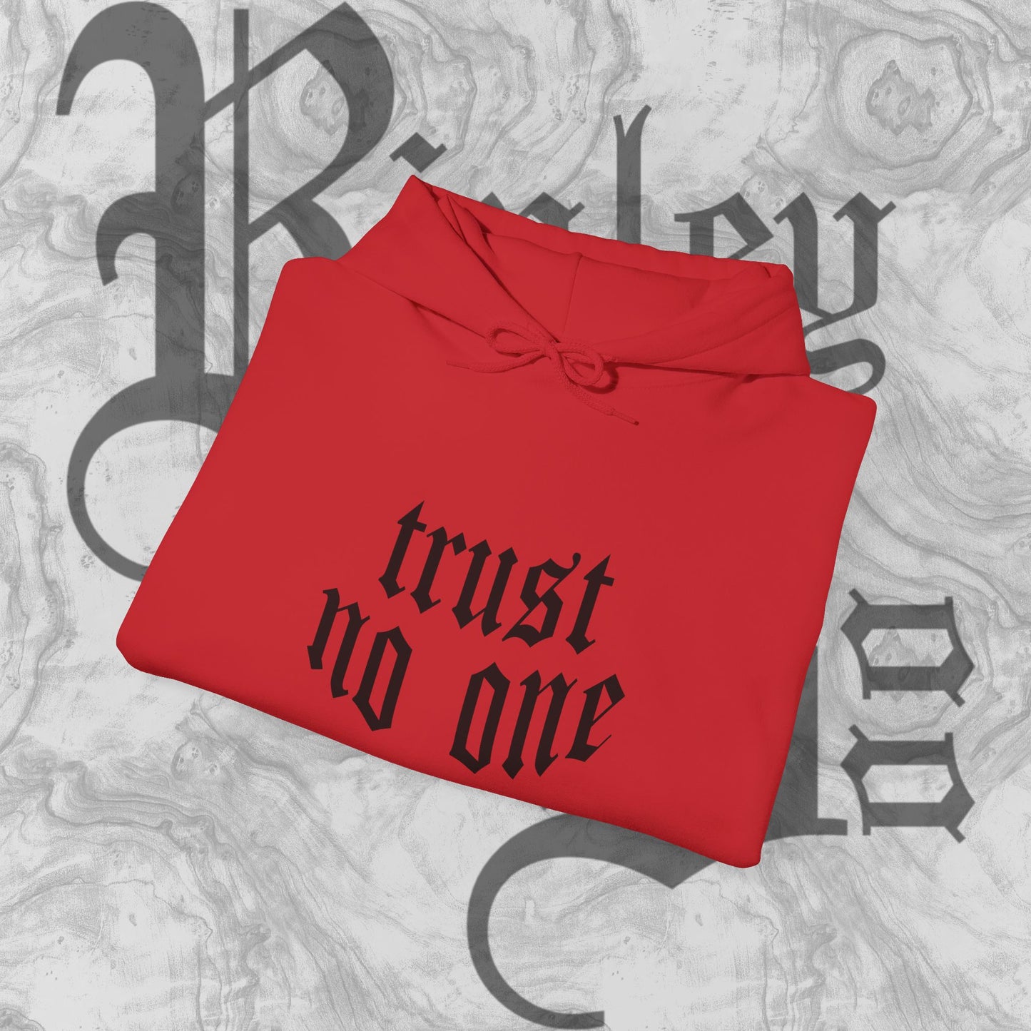 trust no one Hooded Sweatshirt