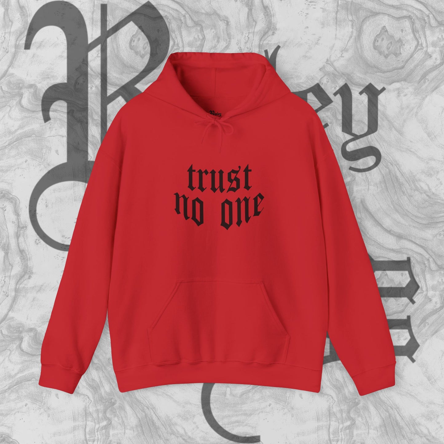 trust no one Hooded Sweatshirt