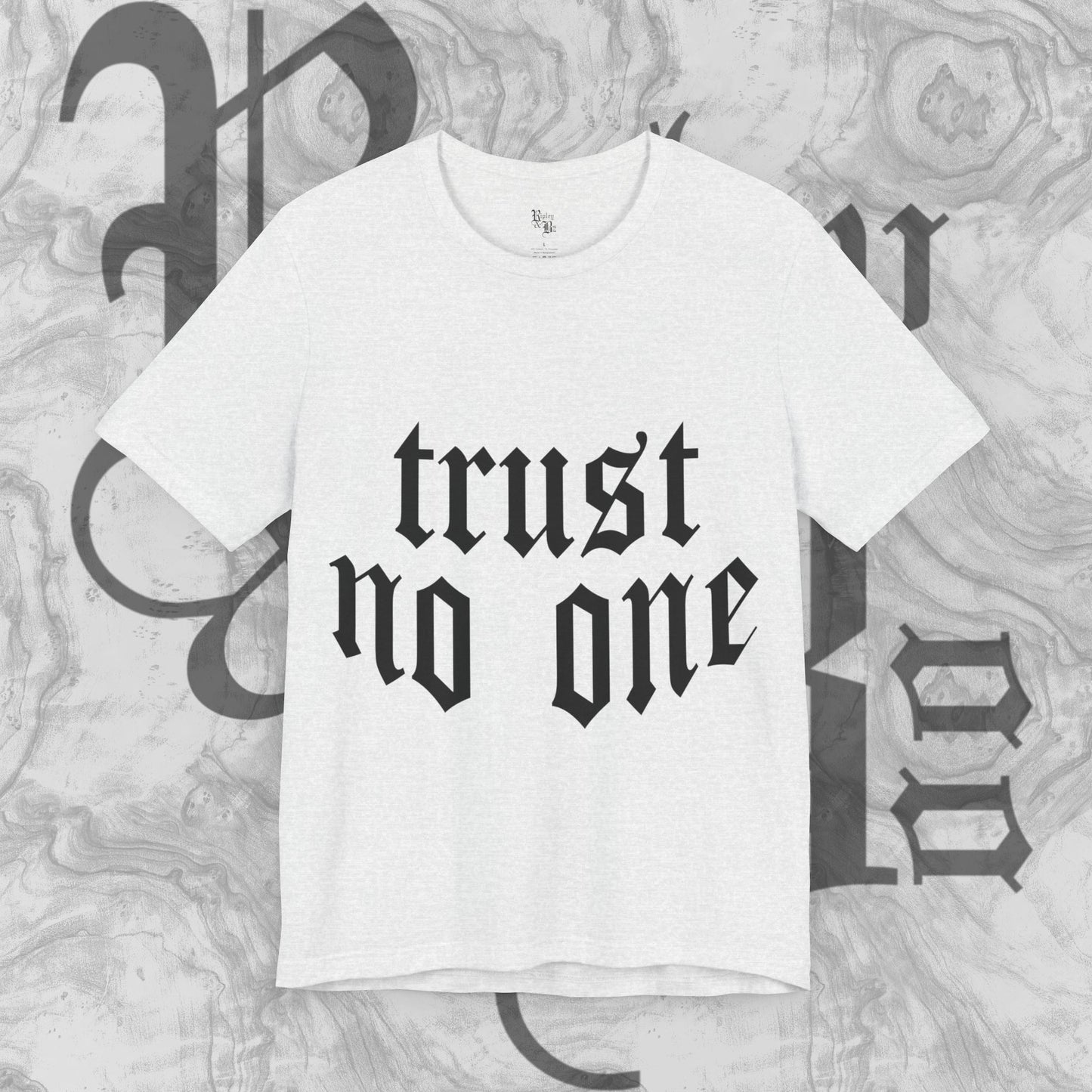 trust no one T-shirt